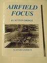 Airfield Focus 65 Sutton Bridge