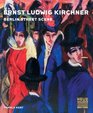 Ernst Ludwig Kirchner Berlin Street Scene