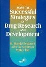 Ways to Successful Strategies in Drug Research and Development