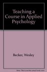 Teaching a Course in Applied Psychology