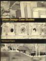 Urban design case studies A service of Urban design newsletter  third awards program
