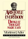 Aristotle for Everybody Difficult Thought Made Easy Library Edition