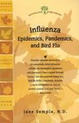 Influenza: Epidemics, Pandemics, and Bird Flu (Woodland Health Series)