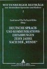 Deutsche Sprach Und Kommunikationserfahrungen Zehn Jahre Nach Der Wende