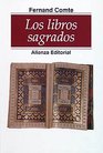 Los libros sagrados/ The Sacred Books