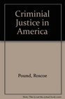 Criminial Justice in America