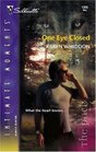 One Eye Closed (Pack, Bk 2) (Silhouette Intimate Moments, No 1365)