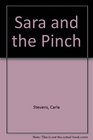 Sara and the Pinch