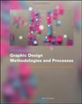 Introduction to Graphic Design Methodologies and Processes Understanding Theory and Application