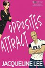 Opposites Attract An enemies to lovers nerd/jock romantic comedy