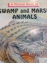 A Picture Book of Swamp and Marsh Animals