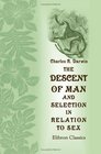 The Descent of Man and Selection in Relation to Sex