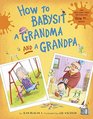 How to Babysit a Grandma and a Grandpa boxed set