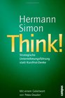 Think  Strategische Unternehmensfhrung statt KurzfristDenke