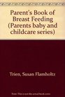 Parent's Book of Breast Feeding