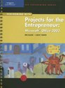 Performing with Projects for the Entrepreneur Microsoft Office 2003