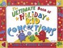 The Ultimate Book of Holiday Kid Concoctions More Than 50 Wacky Wild  Crazy Concoctions for All Occasions