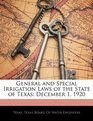 General and Special Irrigation Laws of the State of Texas December 1 1920