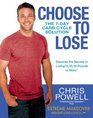 Choose to Lose: The 7-Day Carb Cycle Solution