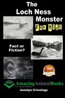 The Loch Ness Monster For Kids Fact or Fiction