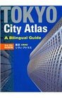 Tokyo City Atlas A Bilingual Guide