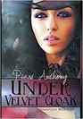 Under A Velvet Cloak