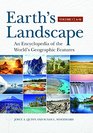 Earth's Landscape  An Encyclopedia of the World's Geographic Features