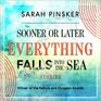 Sooner or Later Everything Falls Into the Sea Stories