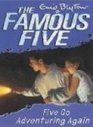 FAMOUS FIVE 02 FIVE GO ADVENTURING AGAIN