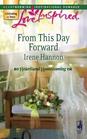 From This Day Forward (Heartland Homecoming, Bk 1) (Love Inspired, No 419)