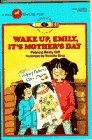 Wake up, Emily, It's Mother's Day (Kids of the Polk Street School)