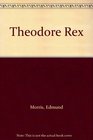 Theodore Rex