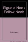 Sigue a Noe / Follow Noah