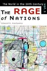 The Rage of Nations The World of the Twentieth Century