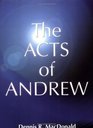 Acts Of Andrew Early Christian Apochrypha