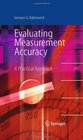 Evaluating Measurement Accuracy A Practical Approach