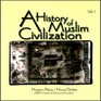 A History of Muslim Civilization