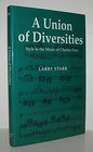 A Union of Diversities Style in the Music of Charles Ives