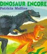 Dinosaur Encore