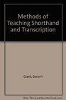 Methods of Teaching Shorthand and Transcription