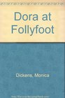 DORA AT FOLLYFOOT