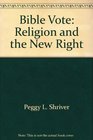 The Bible Vote Religion and the New Right