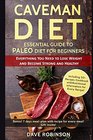 The Caveman Diet ESSENTIAL GUIDE TO PALEO DIET FOR BEGINNERS