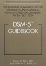 Dsm5 Guidebook The Essential Companion to the Diagnostic and Statistical Manual of Mental Disorders
