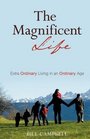 The Magnificent Life