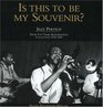 Is This to Be My Souvenir Jazz Photos From the Timme Rosenkrantz Collection 19181969