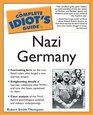 Complete Idiot's Guide to Nazi Germany (The Complete Idiot's Guide)