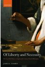 Of Liberty and Necessity The Free Will Debate in EighteenthCentury British Philosophy