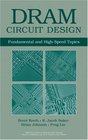 DRAM Circuit Design Fundamental and HighSpeed Topics