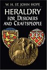 Heraldry for Designers and Craftspeople